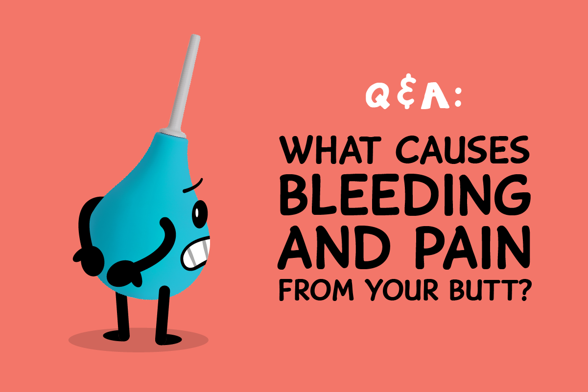 QandA What causes bleeding and pain from your butt? photo
